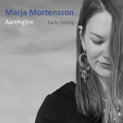 Marja Helena Mortensson; Aarehgïjre; early spring